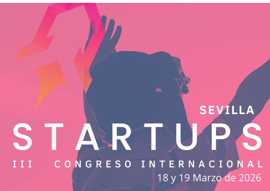Sevilla como impulso del Congreso Internacional de Startups
